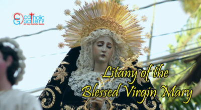 The Litany of the Blessed Virgin Mary