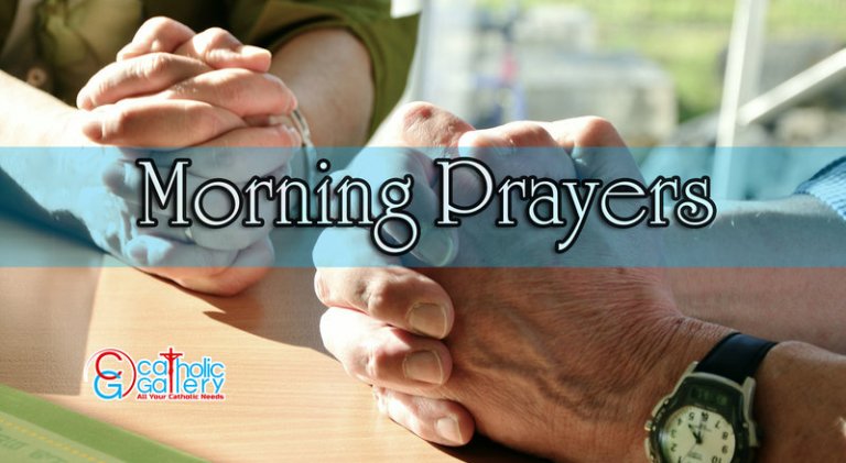 Catholic Morning Prayers - Catholic Gallery