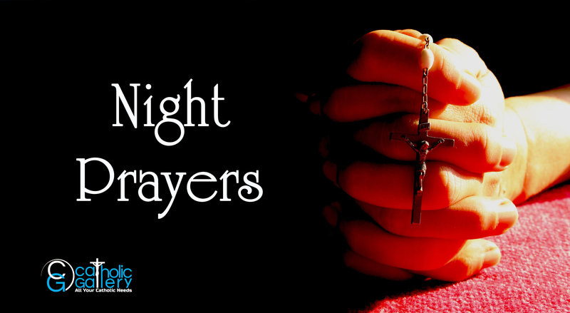 Catholic Night Prayers - Catholic Gallery