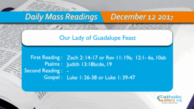 Daily Mass Readings – 12 December 2017 – Tuesday