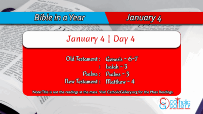 Bible in a Year – January – 4 | Day – 4