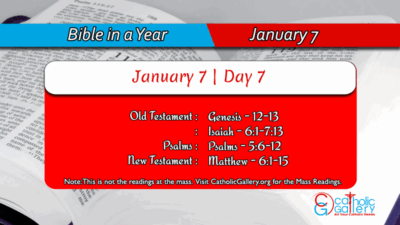 Bible in a Year – January – 7 | Day – 7