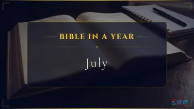 Bible in a Year – July, Month – 7