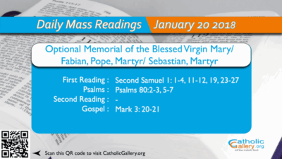 Daily Mass Readings – 20 January 2018 – Saturday