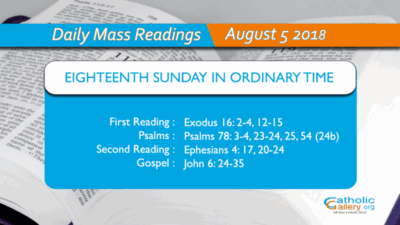 Daily Mass Readings – 5 August 2018 – Sunday