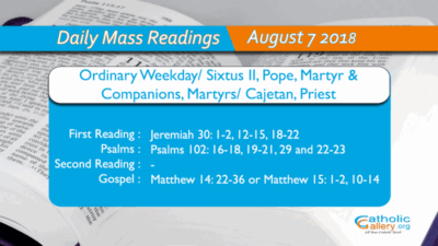 Daily Mass Readings – 7 August 2018 – Tuesday