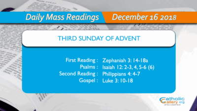 Daily Mass Readings – 16 December 2018 – Sunday