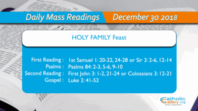Daily Mass Readings – 30 December 2018 – Sunday