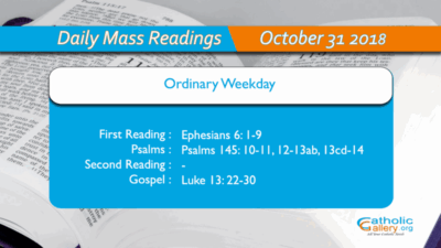Daily Mass Readings – 31 October 2018 – Wednesday