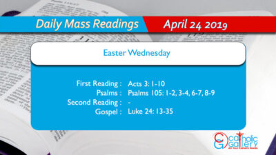 Daily Mass Readings – 24 April 2019 – Wednesday