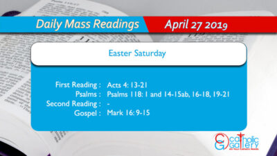 Daily Mass Readings – 27 April 2019 – Saturday