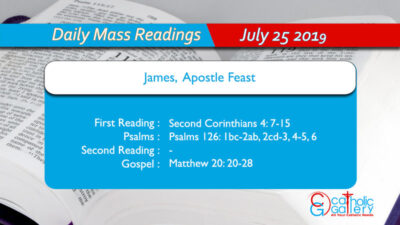 Daily Mass Readings – 25 July 2019 – Thursday