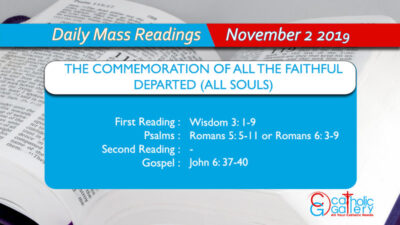 Daily Mass Readings – 2 November 2019 – Saturday