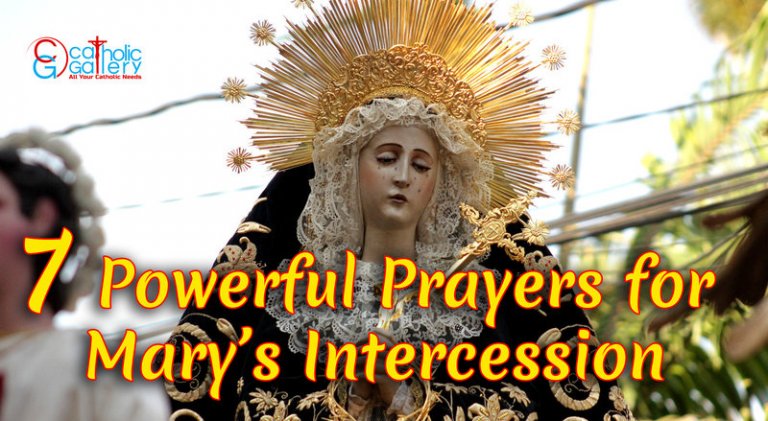 7 Powerful Prayers for Mary's Intercession - Catholic Gallery