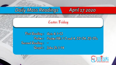 Daily Mass Readings – 17 April 2020 – Friday