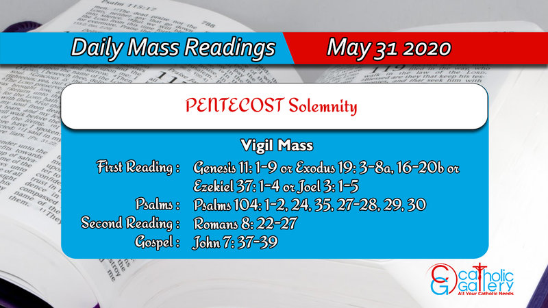 Daily Mass Readings 31st May 2020 Sunday – Vigil - PENTECOST Solemnity