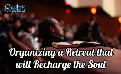 Organizing a Retreat that will Recharge the Soul