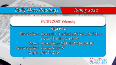 Daily Mass Readings for Sunday , 5 June 2022 – Vigil