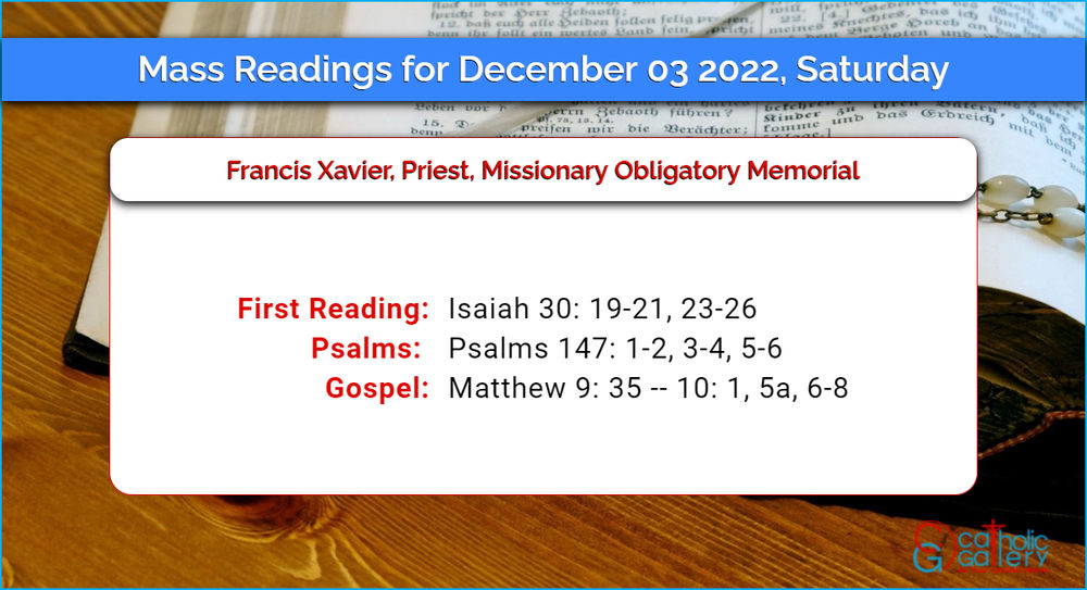 Daily Mass Readings 3 December 2022 Saturday