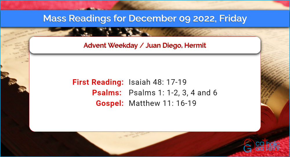 Daily Mass Readings 9 December 2022 Friday