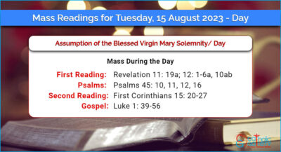 Daily Mass Readings for Tuesday, 15 August 2023 – Day