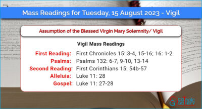 Daily Mass Readings for Tuesday, 15 August 2023 – Vigil