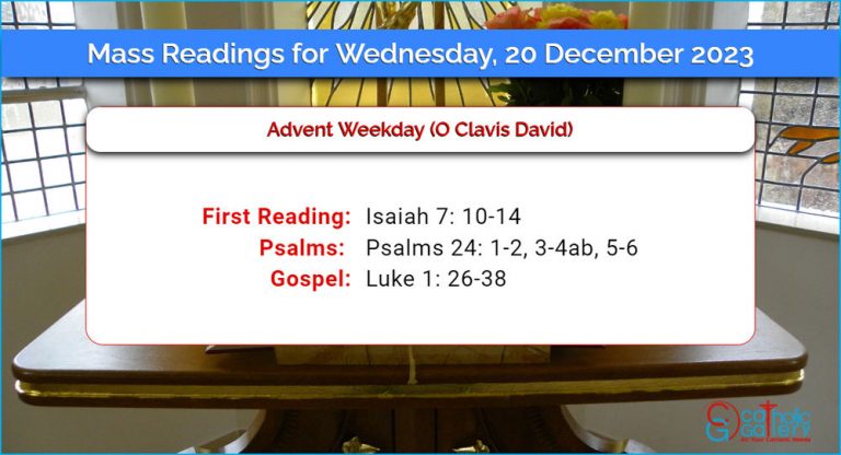 Daily Mass Readings for Wednesday, 20 December 2023