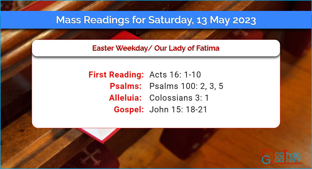 Daily Mass Readings For Saturday 13 May 2023 Catholic Gallery