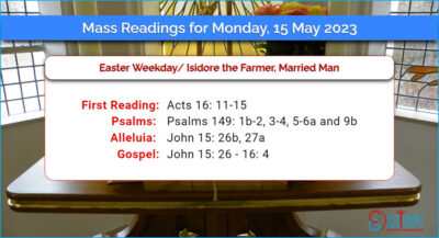 Daily Mass Readings for Monday, 15 May 2023