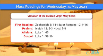 Daily Mass Readings for Wednesday, 31 May 2023