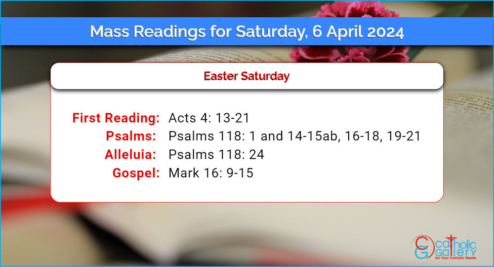 Daily Mass Readings for Saturday, 6 April 2024 Catholic Gallery
