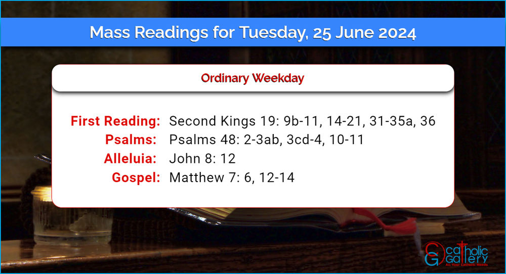 Daily Mass Readings for Tuesday, 25 June 2024 Catholic Gallery