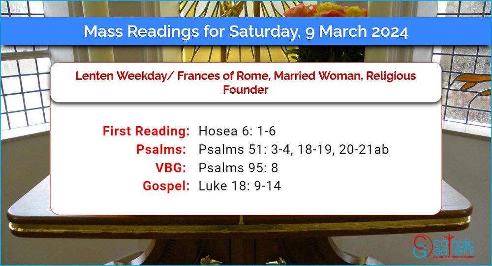 Daily Mass Readings for Saturday, 9 March 2024 Catholic Gallery