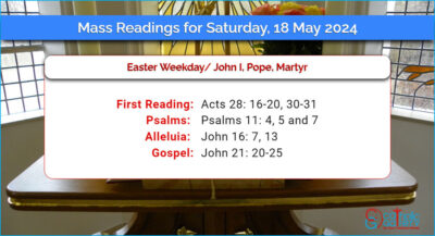 Daily Mass Readings for Saturday, 18 May 2024