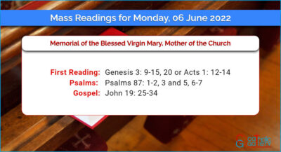 Daily Mass Readings for Monday, 6 June 2022