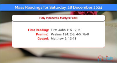 Daily Mass Readings for Saturday, 28 December 2024