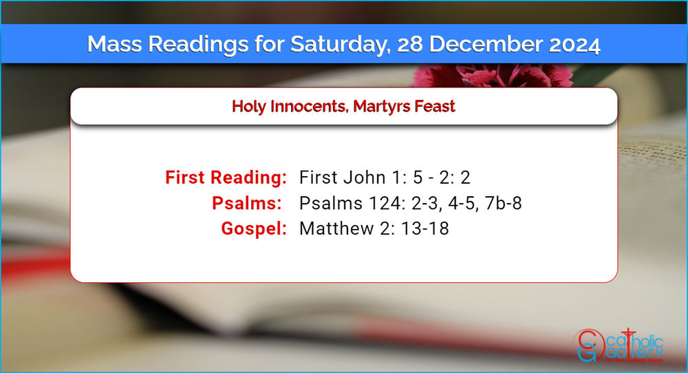 Daily Mass Readings for Saturday, 28 December 2024 Catholic Gallery