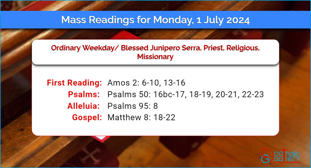Daily Mass Readings for Monday, 1 July 2024 Catholic Gallery
