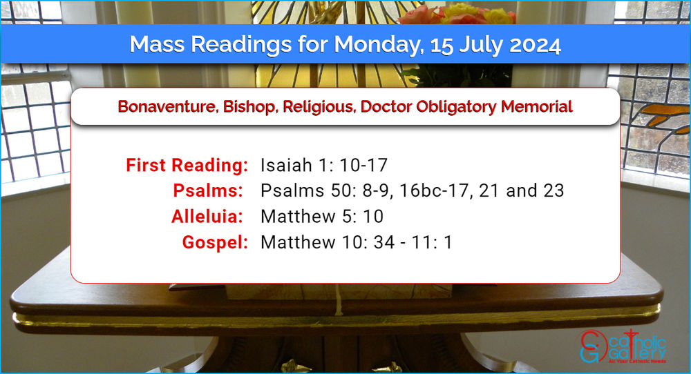Daily Mass Readings for Monday, 15 July 2024 Catholic Gallery