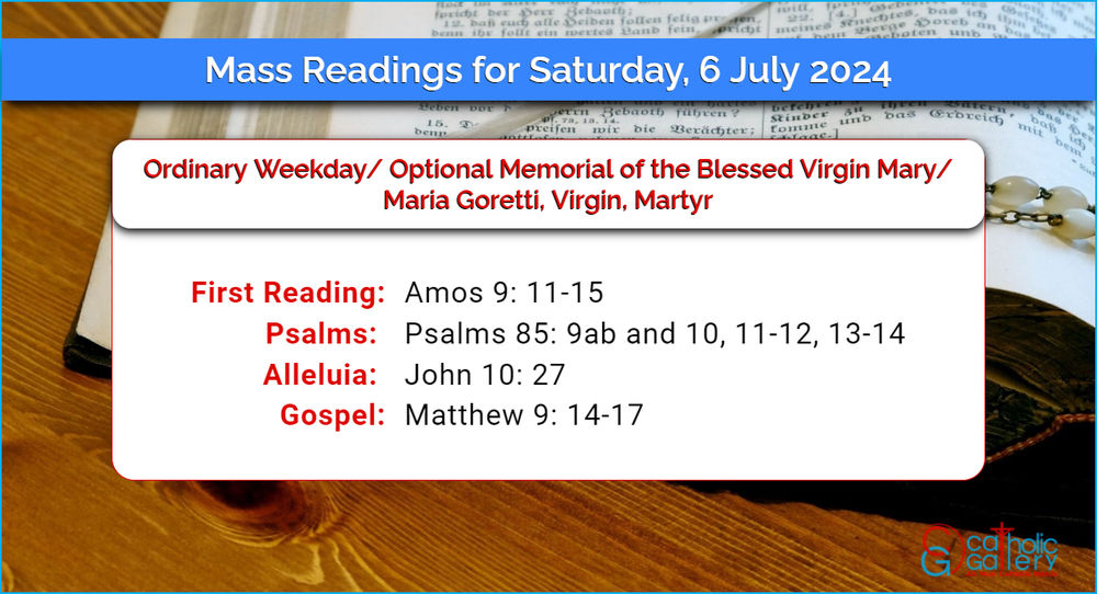 Daily Mass Readings for Saturday, 6 July 2024 Catholic Gallery