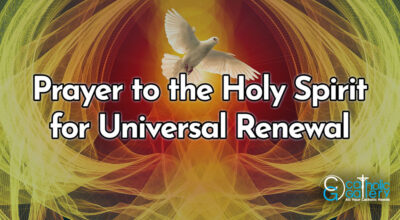 Prayer to the Holy Spirit for Universal Renewal