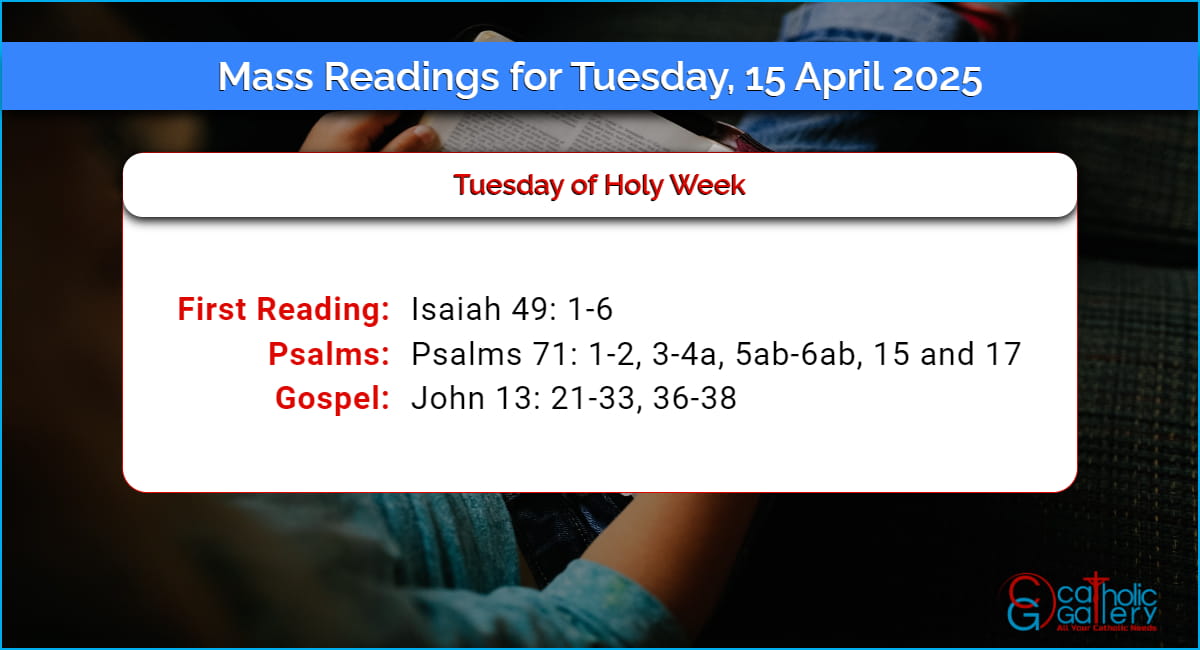 Daily Mass Readings for Tuesday, 15 April 2025 Catholic Gallery