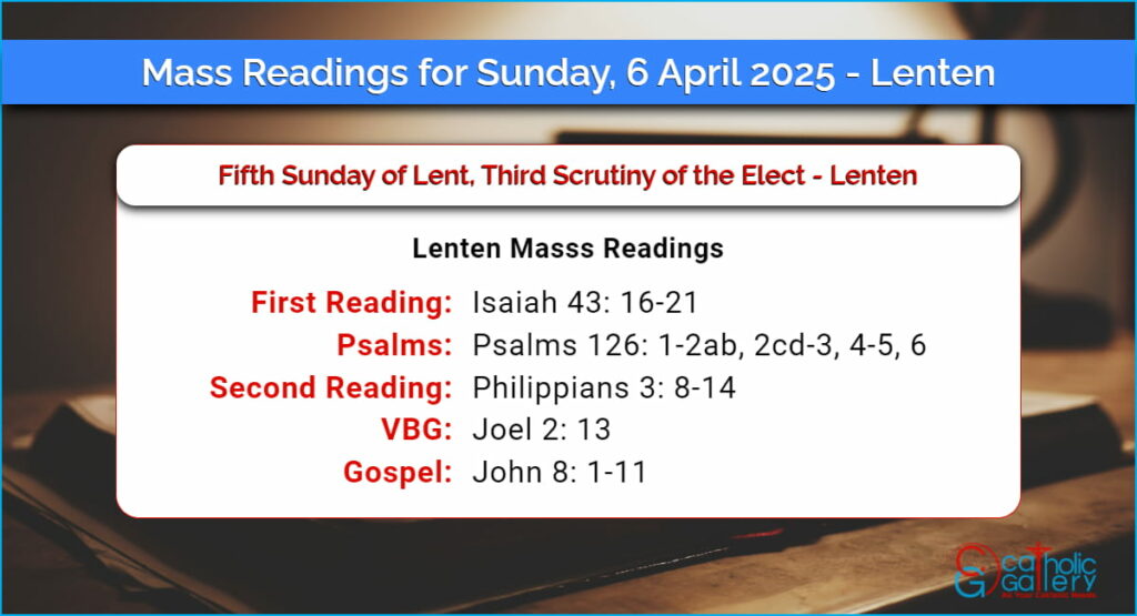 Daily Mass Readings for Sunday, 6 April 2025 Lenten Catholic Gallery