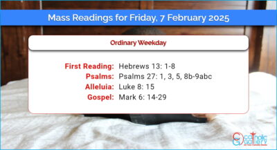 Daily Mass Readings for Friday, 7 February 2025
