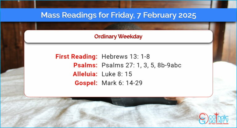 Daily Mass Readings for Friday, 7 February 2025
