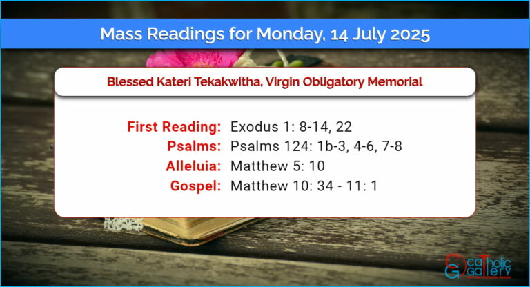 Daily Mass Readings for Monday, 14 July 2025