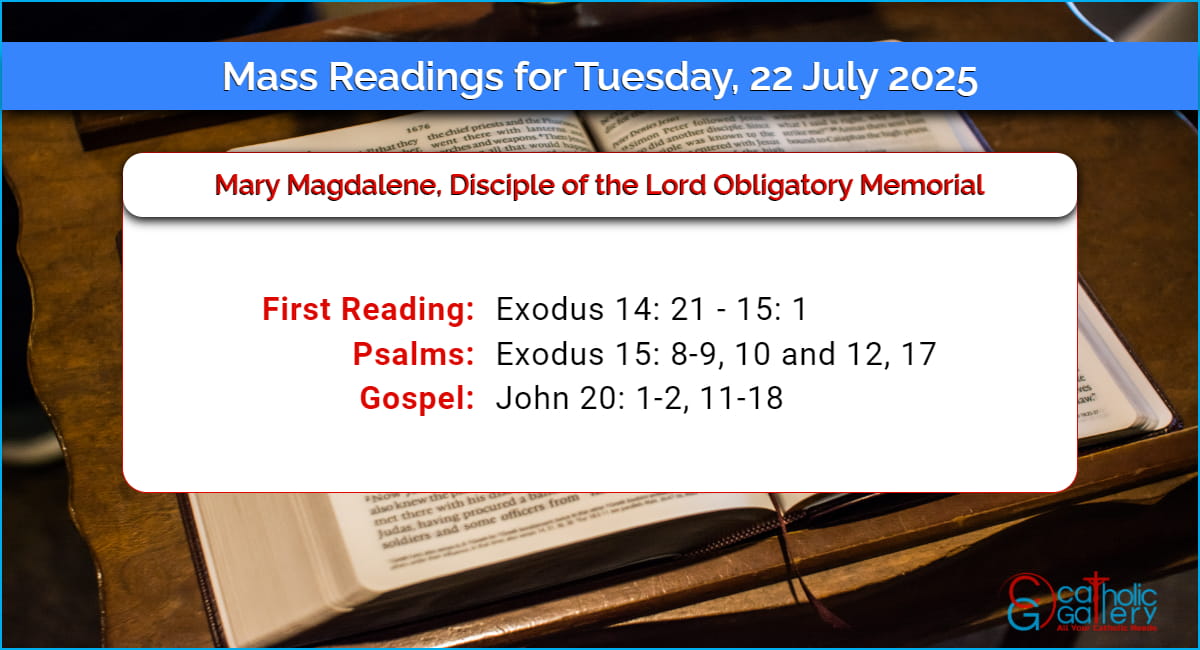 Daily Mass Readings for Tuesday, 22 July 2025 Catholic Gallery