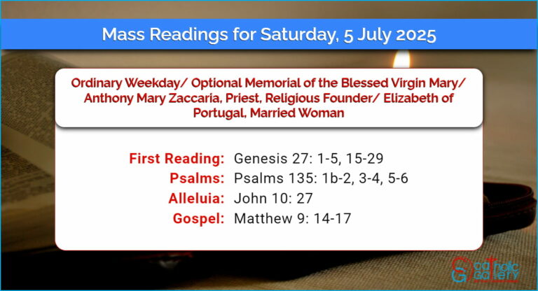 Daily Mass Readings for Saturday, 5 July 2025