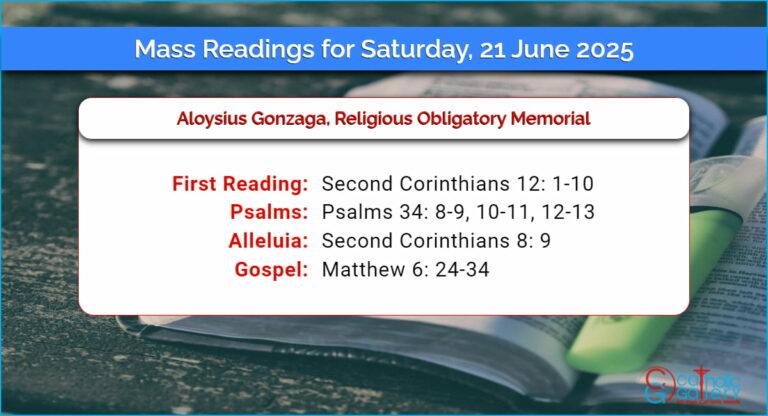 Daily Mass Readings for Saturday, 21 June 2025