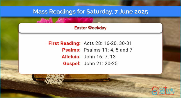 Daily Mass Readings for Saturday, 7 June 2025